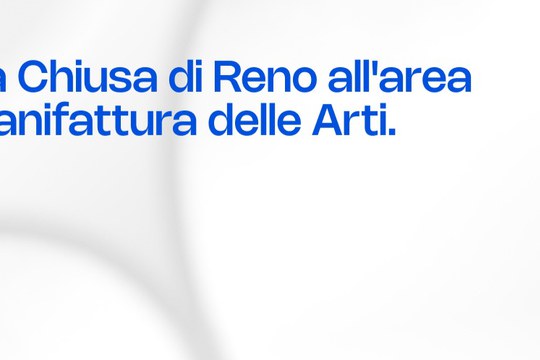 Design Walk - da Chiusa di Reno all'area Manifattura delle Arti