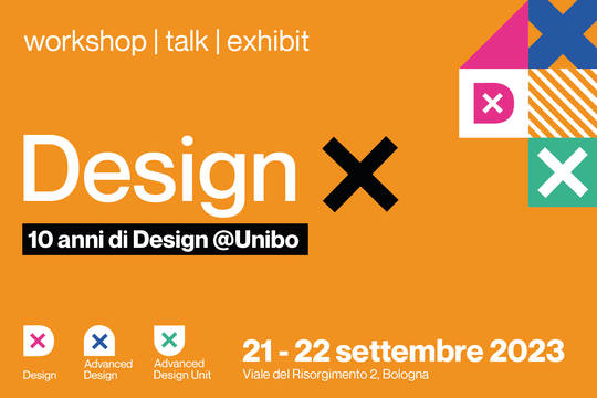 DESIGN X - 10 ANNI DI DESIGN @UNIBO