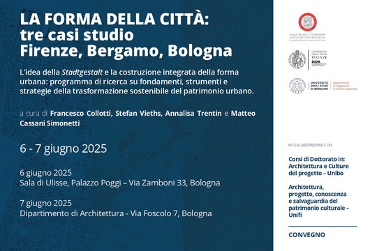 LA FORMA DELLE CITTÀ: tre casi studio Firenze, Bergamo, Bologna
