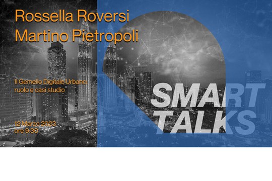 SMART TALKS | IL GEMELLO DIGITALE URBANO: RUOLO E CASI STUDIO