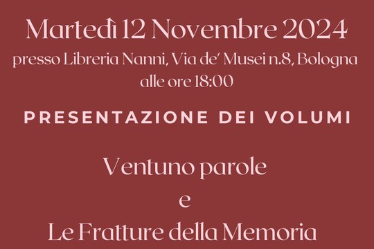 Ventuno parole e Le Fratture della Memoria